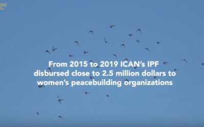 ICAN’s Innovative Peace Fund: Invest in Women, Invest in Trust