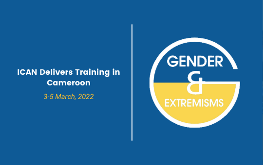 Gender and Extremisms: ICAN Delivers Training in Cameroon