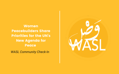 Women Peacebuilders Share Priorities for the UN’s New Agenda for Peace